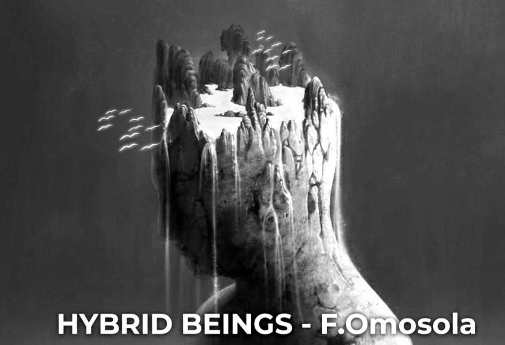 ‘Hybrid Beings’ A Poem by Fortune Omosola